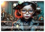 Starke Mädchen - Steampunk Welten (Wandkalender 2024 DIN A4 quer), CALVENDO Monatskalender