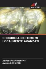 CHIRURGIA DEI TIMOMI LOCALMENTE AVANZATI