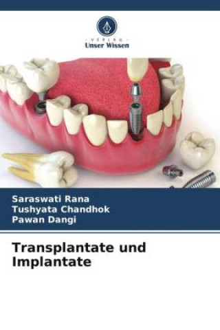 Transplantate und Implantate