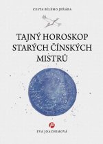 Tajný horoskop starých čínských mistrů