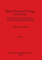 Balearic Prehistoric Ecology and Culture, Part ii