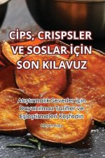 C?PS, CRISPSLER VE SOSLAR ?Ç?N SON KILAVUZ