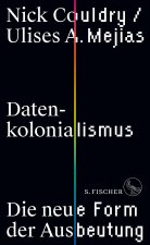 Datenkolonialismus - Die neue Form der Ausbeutung