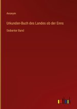 Urkunden-Buch des Landes ob der Enns