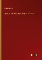 How to See New York and its Environs