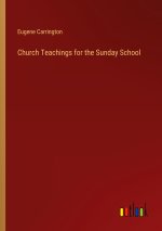 Church Teachings for the Sunday School