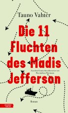 Die 11 Fluchten des Madis Jefferson