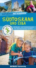Naturzeit mit Kindern: Südtoskana und Elba
