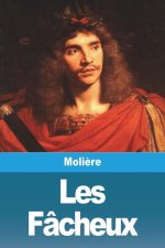 Les Fâcheux