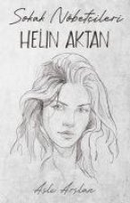 Sokak Nöbetcileri Helin Aktan