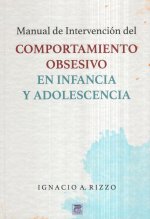 Manual de intervención para el comportamiento obsesivo en infancia y adolescencia