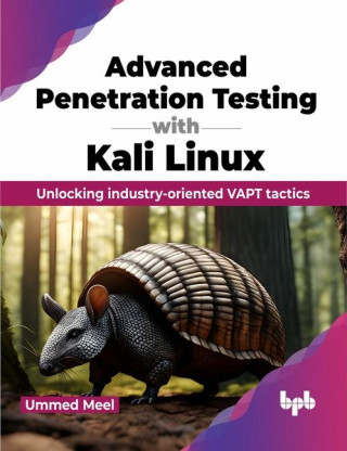 Advanced Penetration Testing with Kali Linux