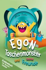 Erstlesebuch - Egon das Taschenmonster und seine Freunde - mit monsterstarken Malbildern!