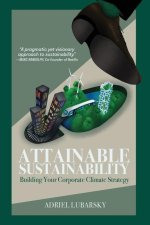 Attainable Sustainability: Building Your Corporate Climate Strategy