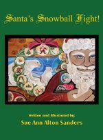 Santa's Snowball Fight!