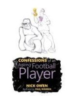 Confessions of an Ageing Football Player