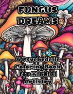 Fungus Dreams