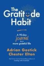 The Gratitude Habit: A 90-Day Journal to a More Grateful Life