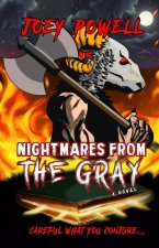 Nightmares From the Gray