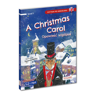A Christmas Carol Opowieść wigilijna Czytam po angielsku