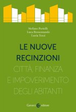 nuove recinzioni. Città, finanza e impoverimento degli abitanti