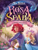 segreto della regina. La rosa e spada