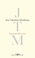 Estranei alla terra. Testo portoghese a fronte