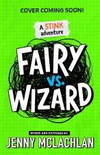 Stink: Fairy vs Wizard