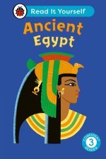 Ancient Egypt: Read It Yourself - Level 3 Confident Reader