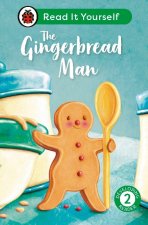 Gingerbread Man: Read It Yourself - Level 2 Developing Reader