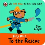Play Pals: To the Rescue
