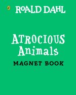 Roald Dahl: Atrocious Animals Magnet Book