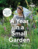 Gardeners' World: A Year in a Small Garden