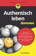 Authentisch leben f r Dummies