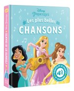 DISNEY PRINCESSES - J'écoute et je chante - Livre sonore - Mes Plus Belles Chansons