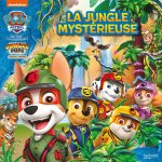Pat' Patrouille - Jungle Pups - La jungle mystérieuse