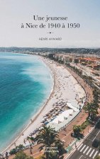 Une jeunesse à Nice de 1940 à 1950