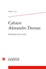 Cahiers alexandre dumas 1995, n  22 - causeries sur la mer