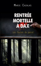 RENTREE MORTELLE A DAX