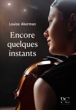 Encore quelques instants