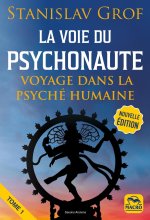 La Voie du Psychonaute Vol 1