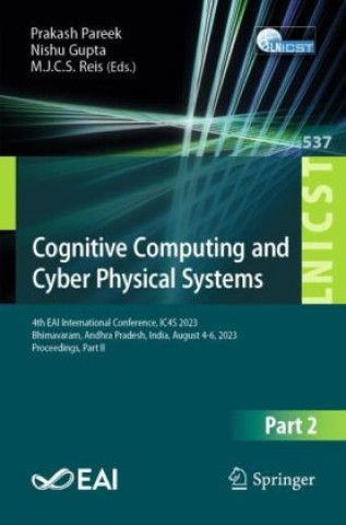 Cognitive Computing and Cyber Physical Systems
