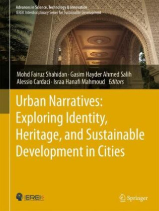 Urban Narratives: Exploring Identity, Heritage, and Sustainable Development in Cities