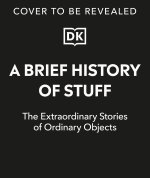 BRIEF HIST OF STUFF