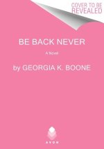 Be Back Never