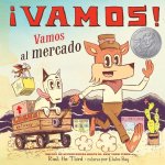 ?Vamos! Vamos Al Mercado: ?Vamos! Let's Go to the Market (Spanish Edition)