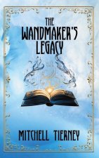 The Wandmaker's Legacy