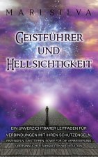Geistführer und Hellsichtigkeit