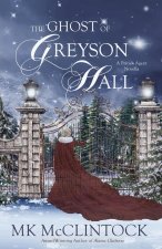 The Ghost of Greyson Hall