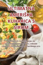 ULTIMATNA AMERI?KA KUHARICA S SIROM